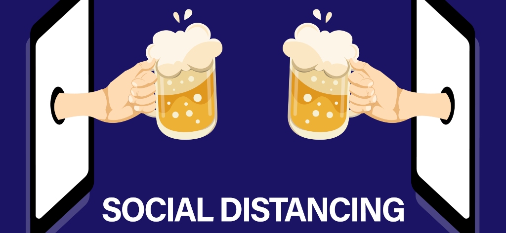 A graphic of two smartphones with hands coming out holding beers and social distancing